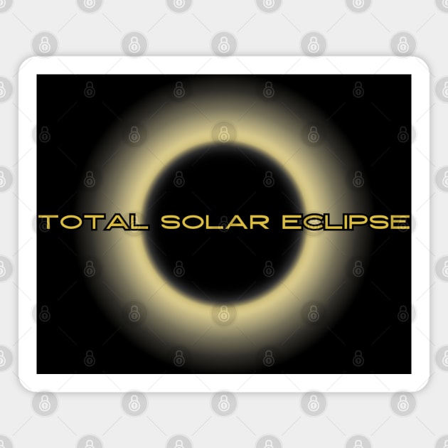 Total Solar Eclipse. 04/08/2024 Magnet by UnCoverDesign